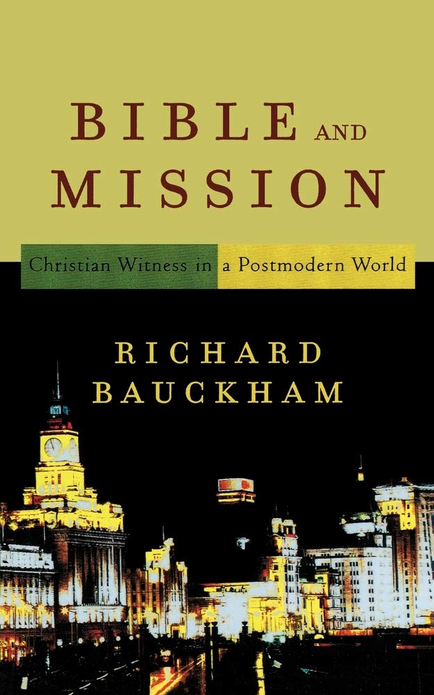 Bible and Mission: Christian Witness in a Postmodern World,Used