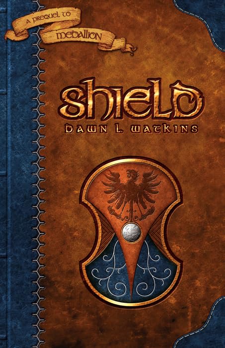 Shield: A Prequel To Medallion