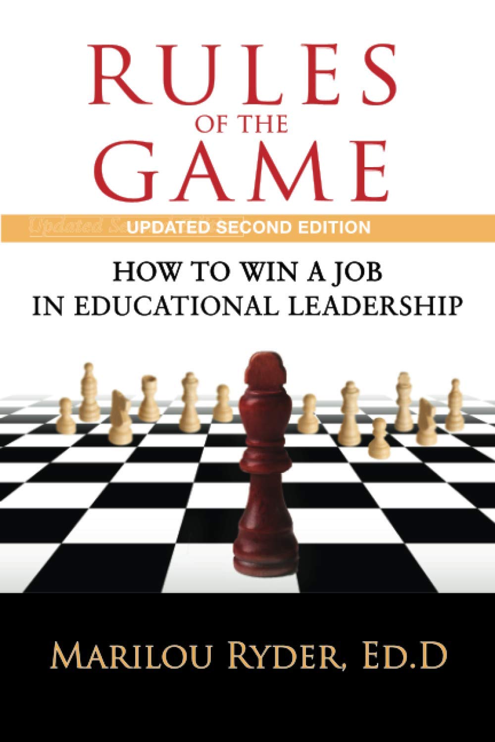 Rules of the Game: How to Win a Job in Educational Leadership,Used