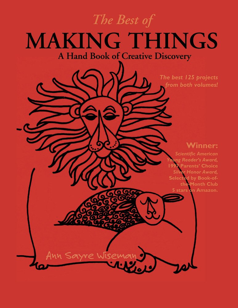 The Best of Making Things: A Hand Book of Creative Discovery,Used