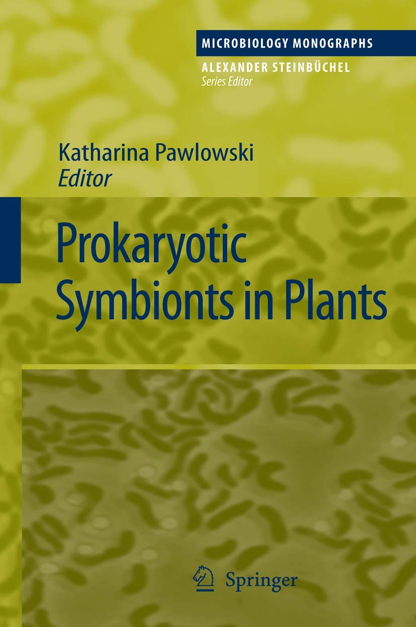 Prokaryotic Symbionts in Plants (Microbiology Monographs, 8),New
