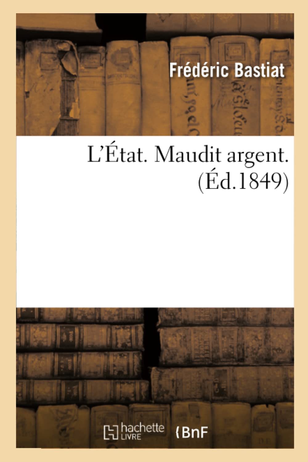 L'tat. Maudit Argent. (d.1849) (Sciences Sociales) (French Edition),Used