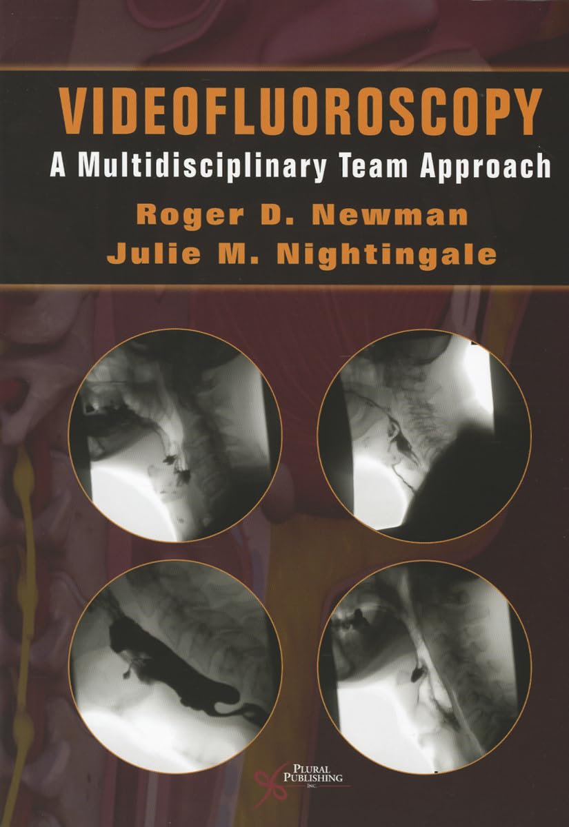 Videofluoroscopy: A Multidisciplinary Team Approach,Used