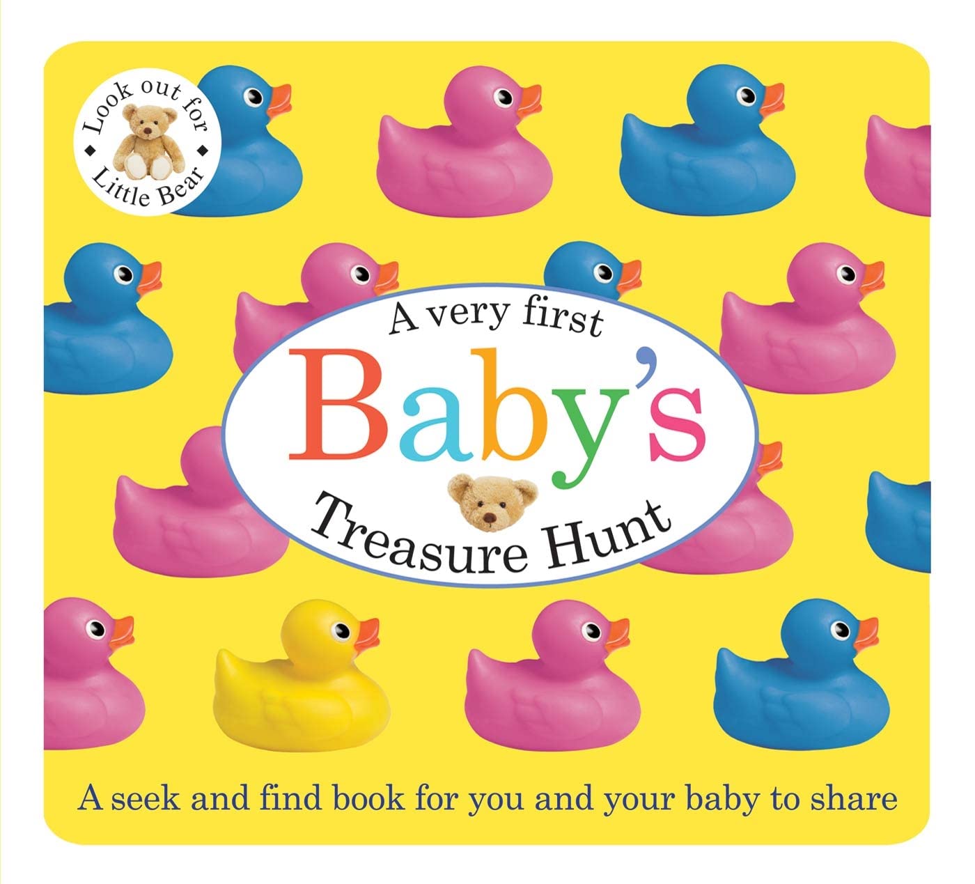 Baby's First Treasure Hunt: A seek and find book for you and your baby to share (Baby Basics),Used