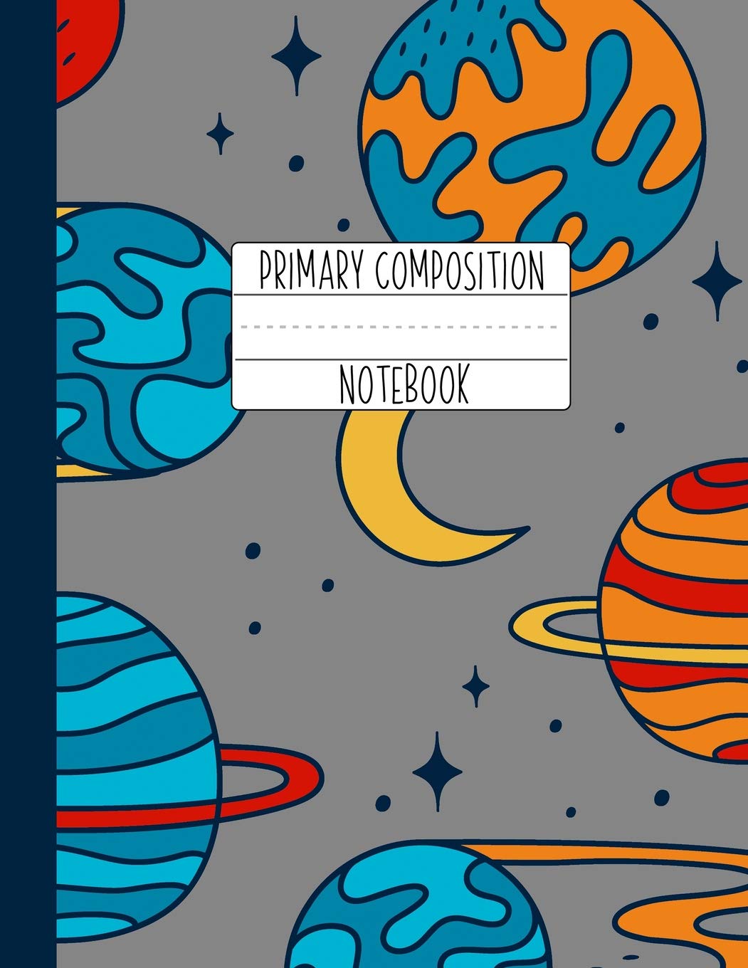 Primary Composition Notebook: An Outer Space Primary Composition Notebook For Boys Grades K2 Handwriting Lines Red Blue Astro,Used