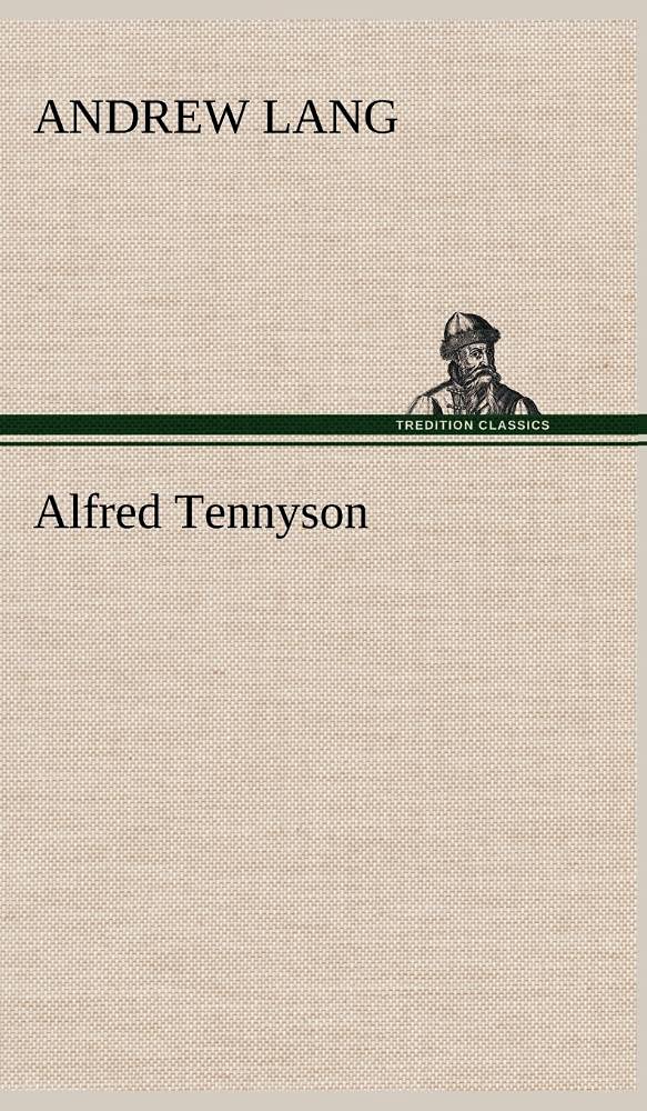 Alfred Tennyson,Used
