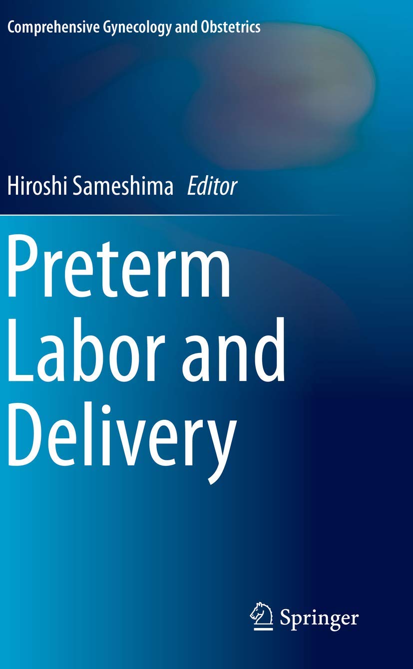 Preterm Labor and Delivery (Comprehensive Gynecology and Obstetrics),Used
