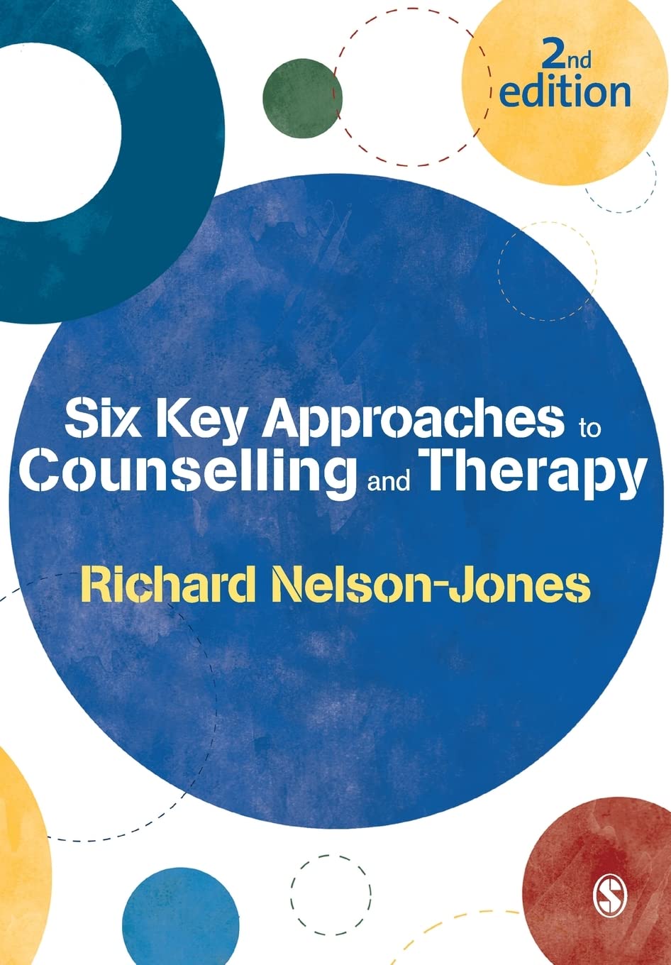 Six Key Approaches To Counselling And Therapy,Used
