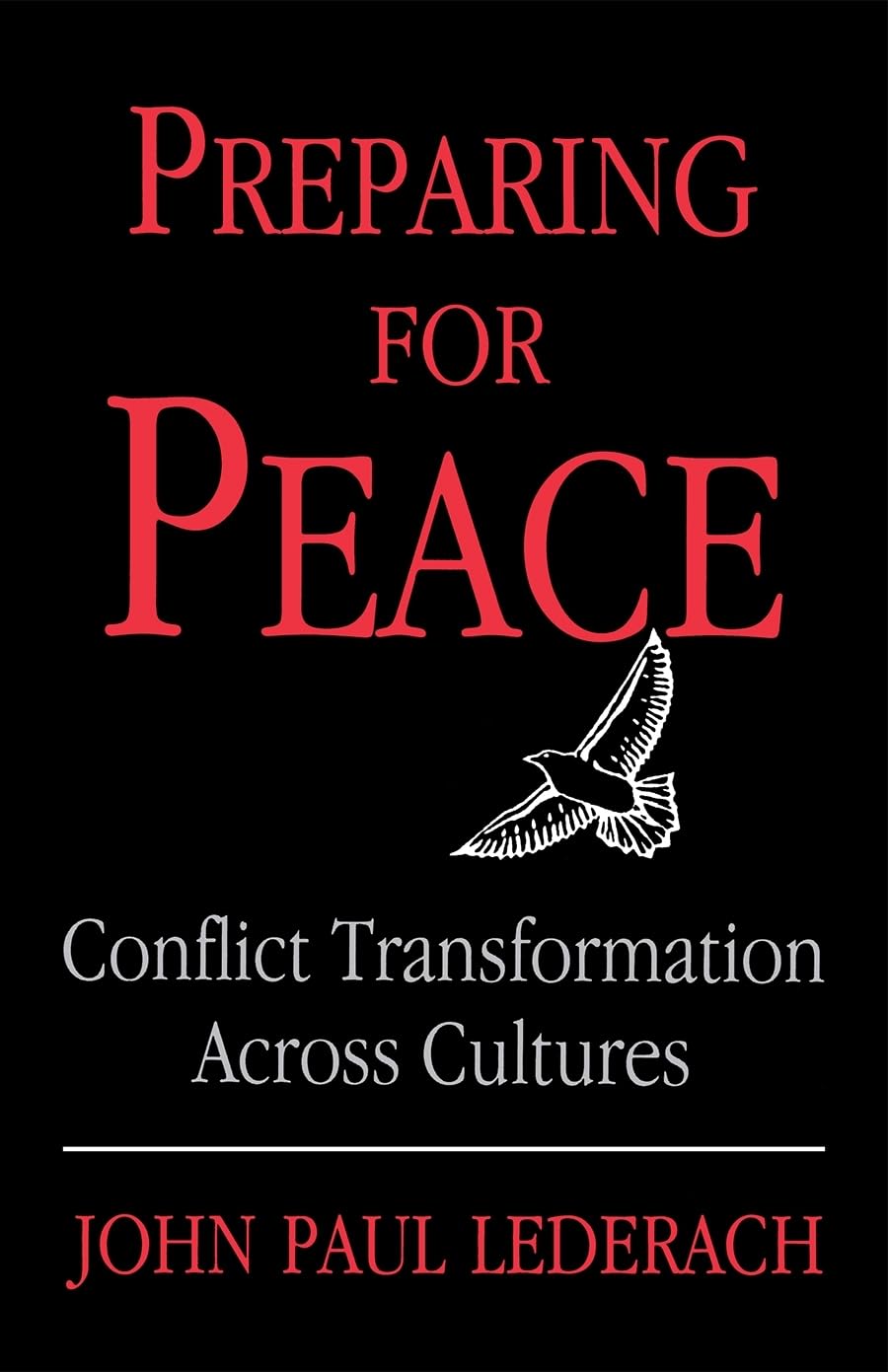 Preparing For Peace: Conflict Transformation Across Cultures (Syracuse Studies on Peace and Conflict Resolution),Used