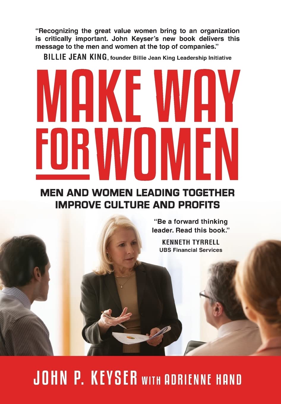 Make Way For Women: Men and Women Leading Together Improve Culture and Profits,Used