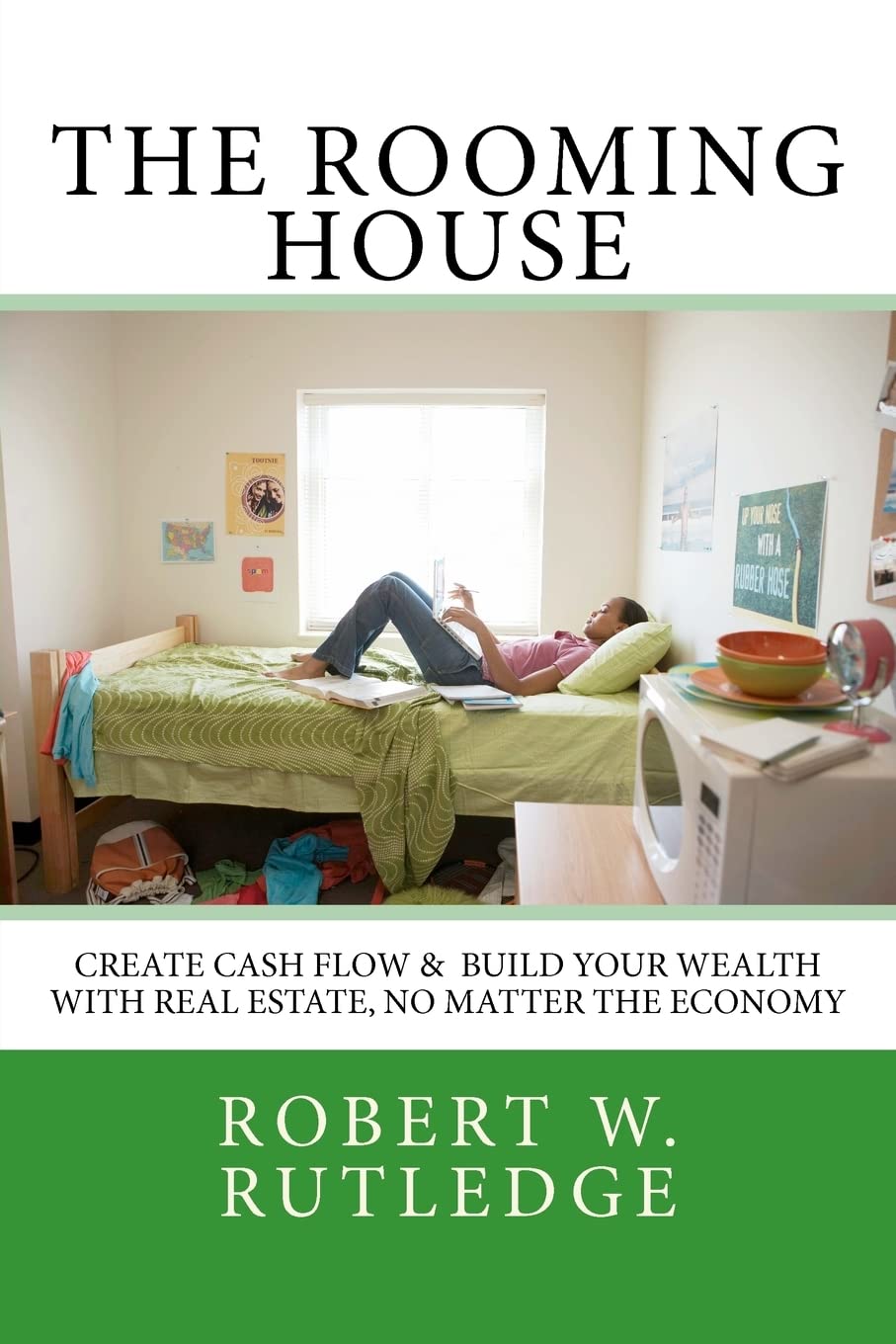 The Rooming House: Create Cash Flow & Build Your Wealth With Real Estate, No Matter The Economy,Used