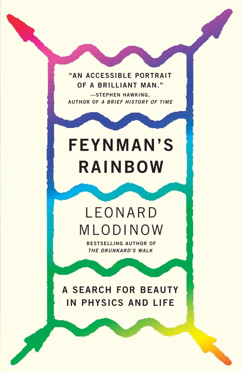Feynman'S Rainbow: A Search For Beauty In Physics And In Life,New