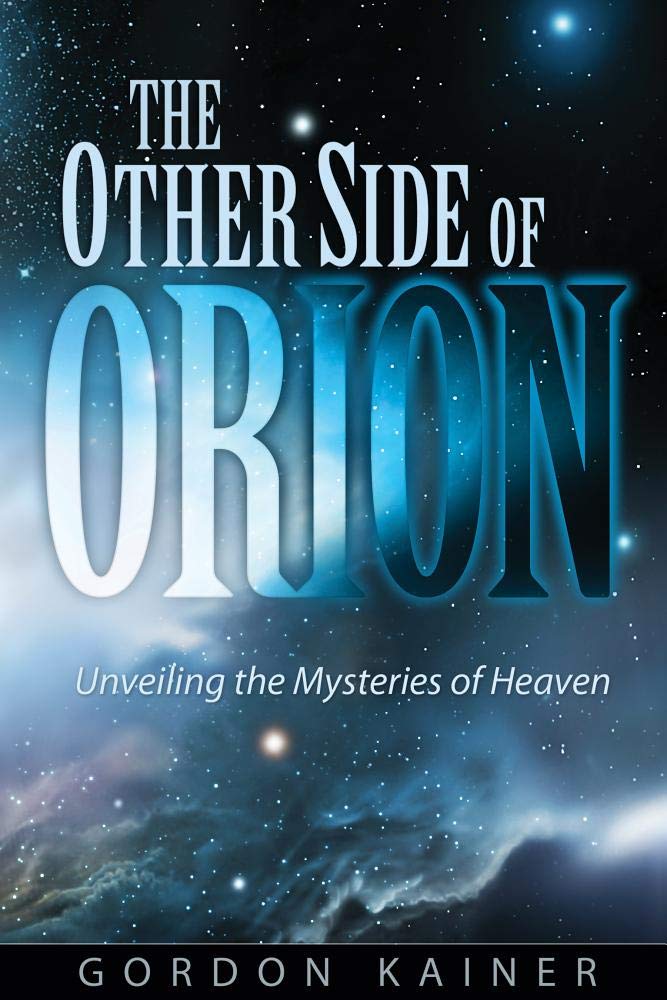The Other Side Of Orion: Unveiling The Mysteries Of Heaven,Used