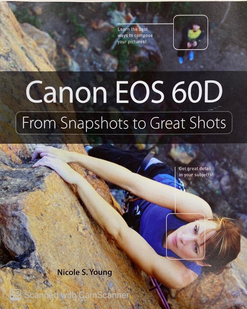 Canon EOS 60D: From Snapshots to Great Shots,Used
