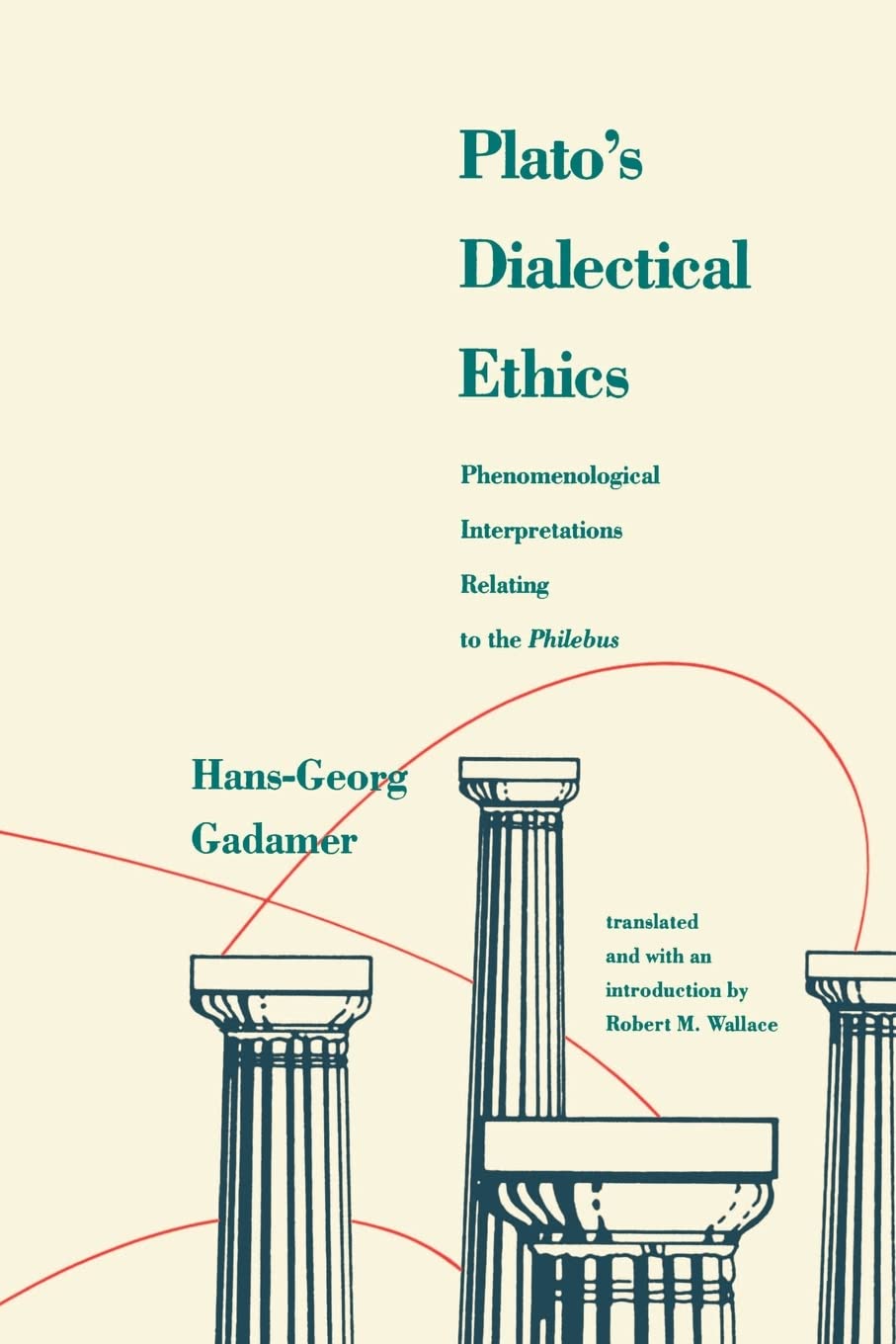 Plato's Dialectical Ethics: Phenomenological Interpretations Relating to the Philebus,Used
