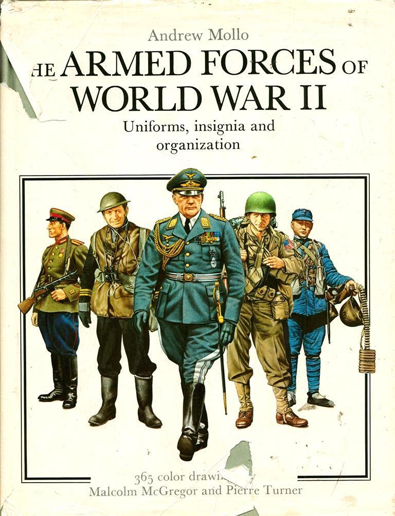 The Armed Forces Of World War Ii: Uniforms, Insignia And Organization,New