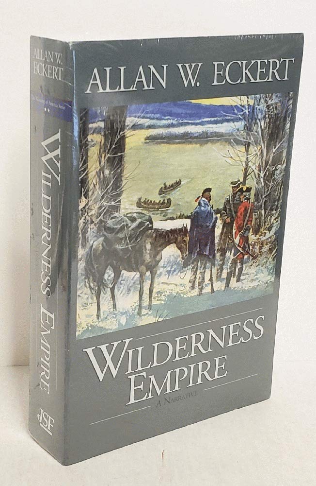 Wilderness Empire: A Narrative (Winning Of America Series)