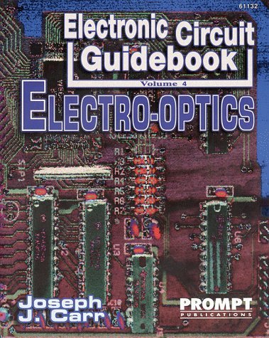 Electronic Circuit Guidebook, Vol 4: Electro Optics,Used