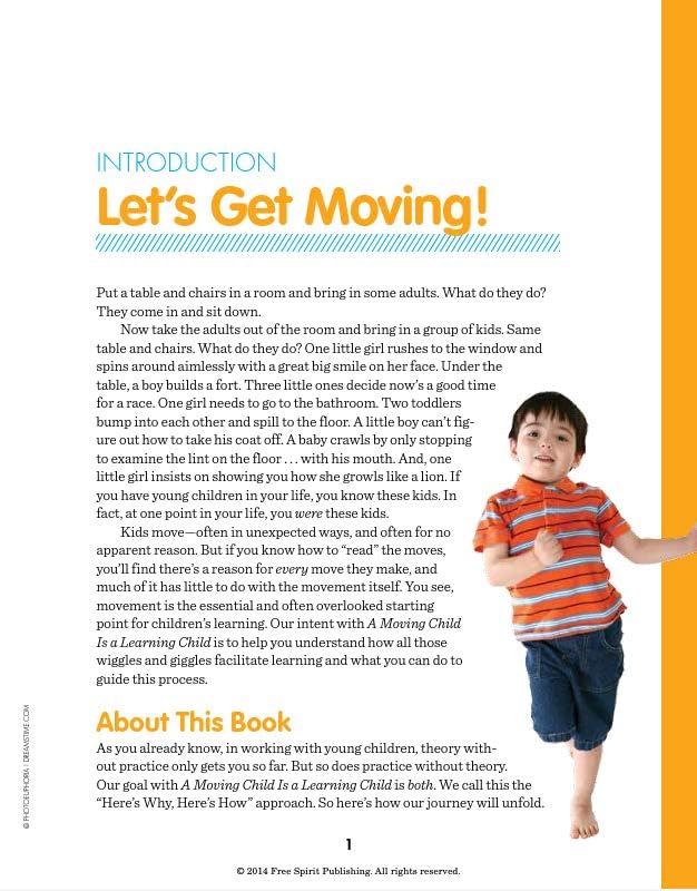 A Moving Child Is a Learning Child: How the Body Teaches the Brain to Think (Birth to Age 7) (Free Spirit Professional),Used