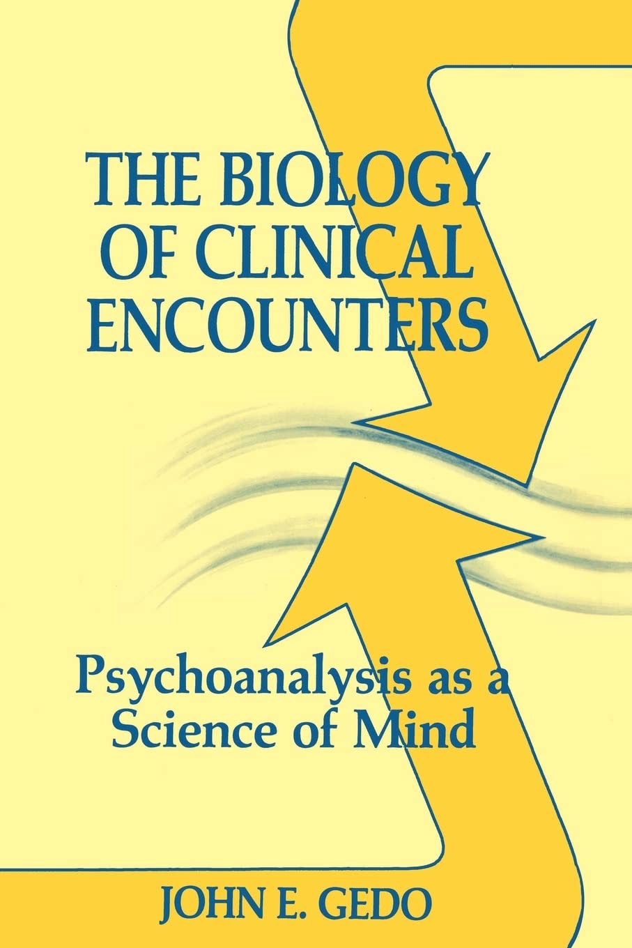 The Biology of Clinical Encounters: Psychoanalysis as a Science of Mind,Used