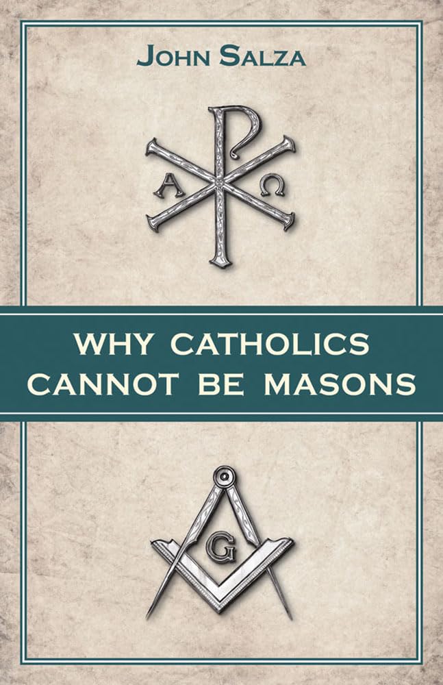 Why Catholics Cannot be Masons,Used
