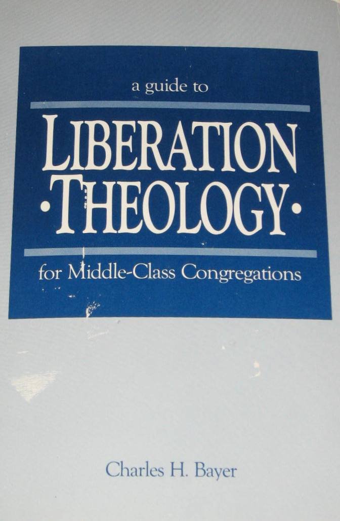 A Guide to Liberation Theology for MiddleClass Congregations,Used