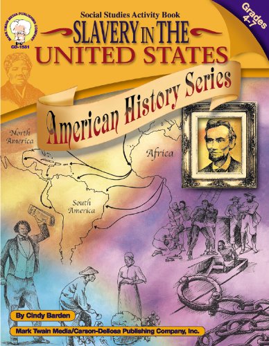 Slavery In The United States, Grades 4 7 (American History Series),New