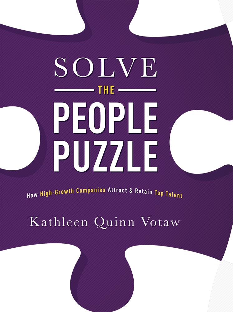 Solve The People Puzzle: How HighGrowth Companies Attract & Retain Top Talent,Used
