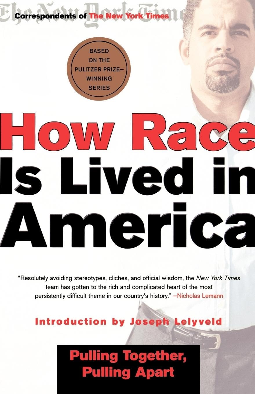 How Race Is Lived In America: Pulling Together, Pulling Apart,Used