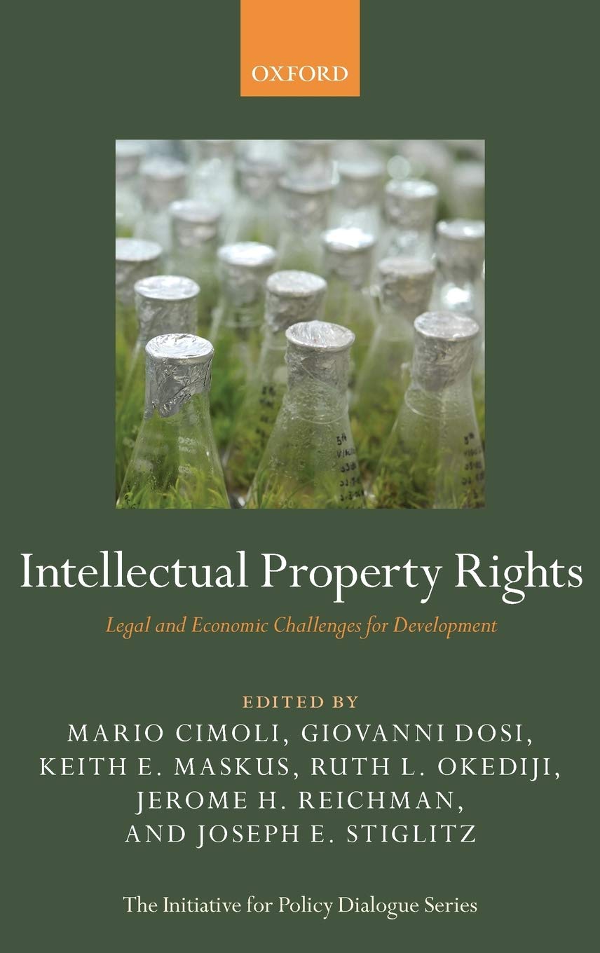 Intellectual Property Rights: Legal and Economic Challenges for Development (Initiative for Policy Dialogue),Used