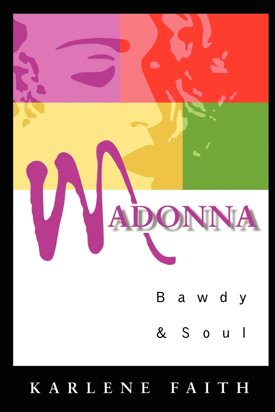 Madonna: Bawdy And Soul (Heritage)-used