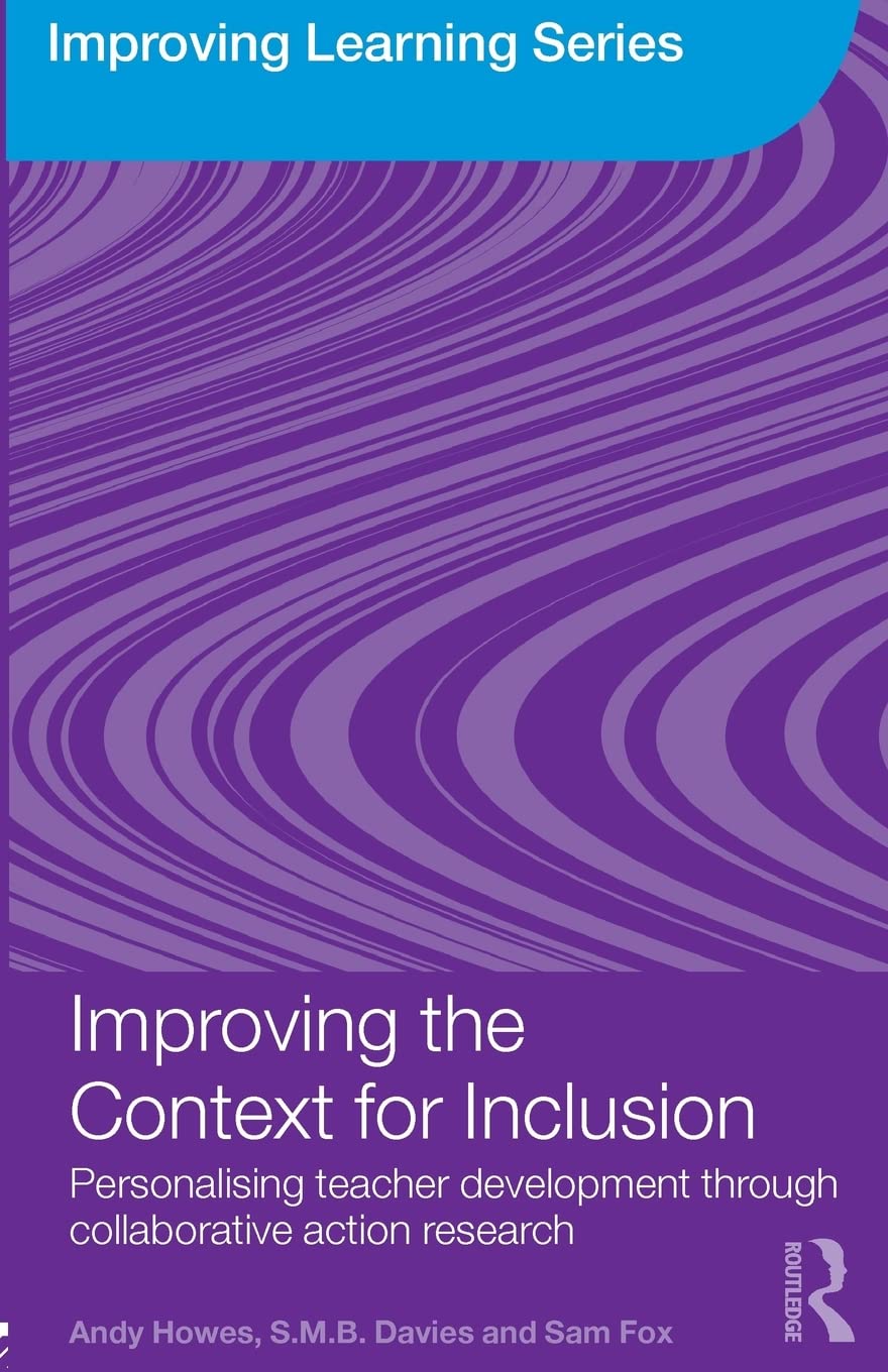 Improving The Context For Inclusion (Improving Learning)