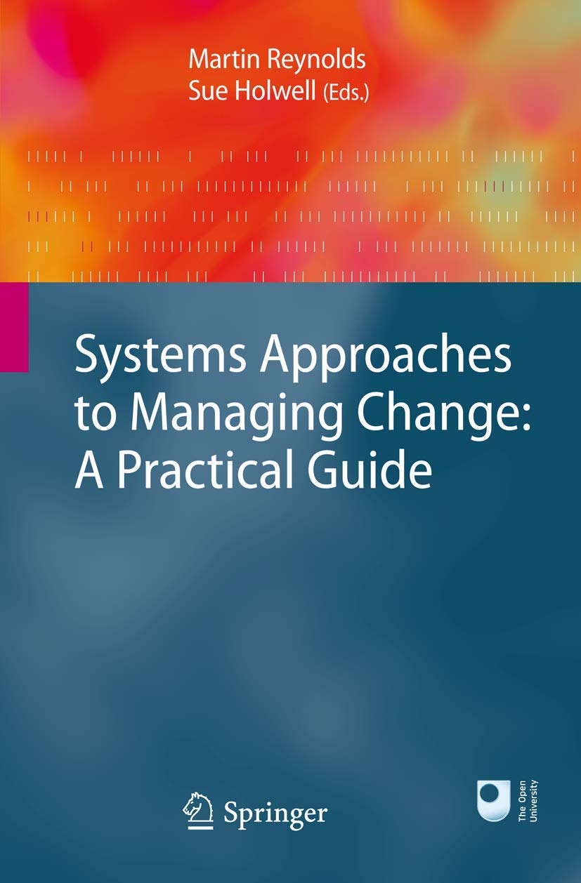 Systems Approaches to Managing Change: A Practical Guide: A Practical Guide,Used