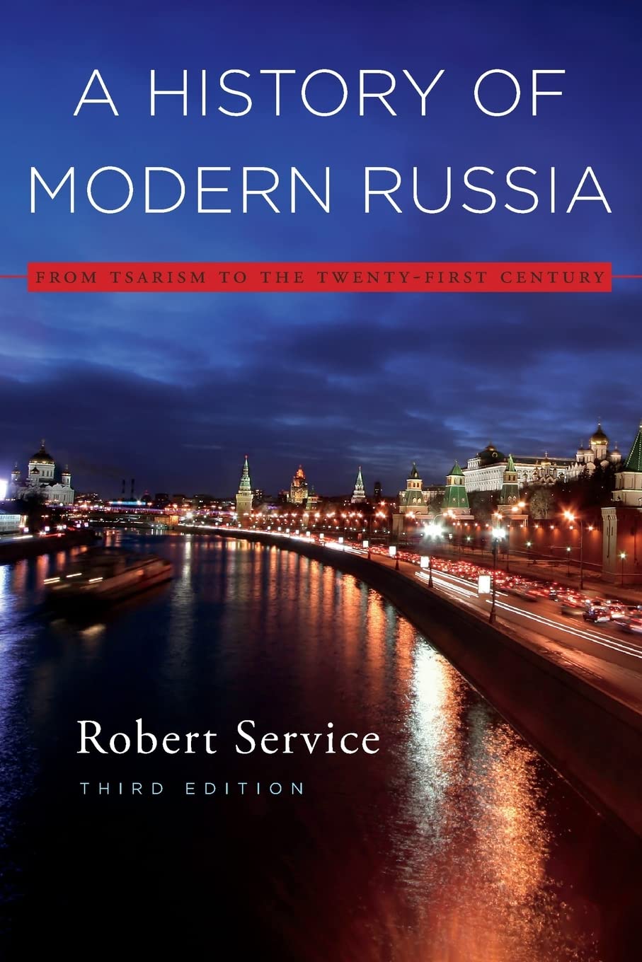 A History Of Modern Russia: From Tsarism To The Twentyfirst Century, Third Edition,Used