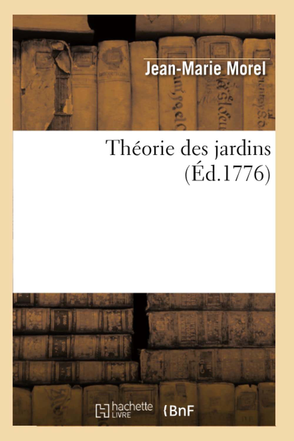 Thorie Des Jardins (D.1776) (Arts) (French Edition),New