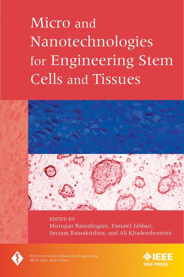 Micro and Nanotechnologies in Engineering Stem Cells and Tissues,Used