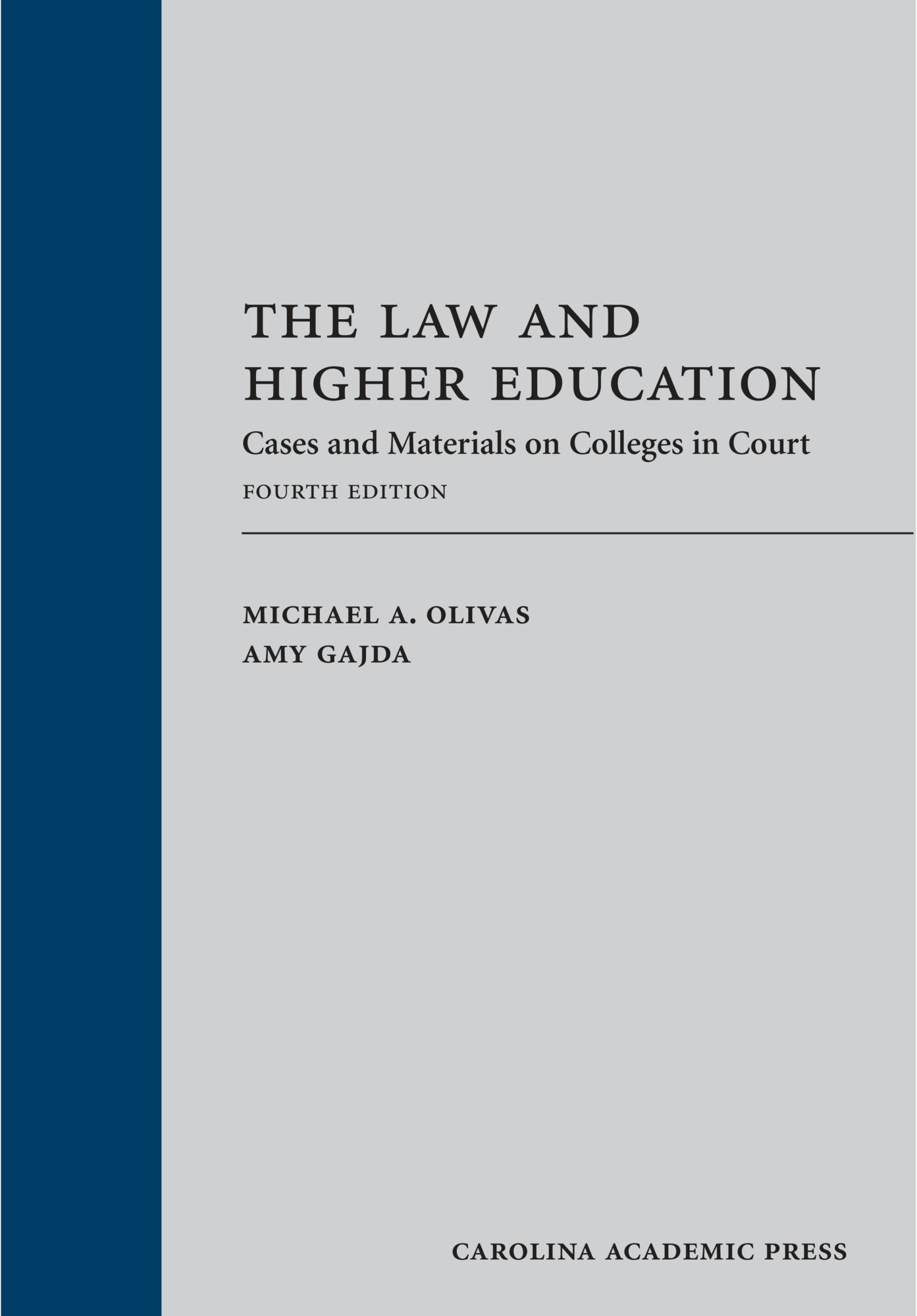 The Law and Higher Education: Cases and Materials on Colleges in Court,Used