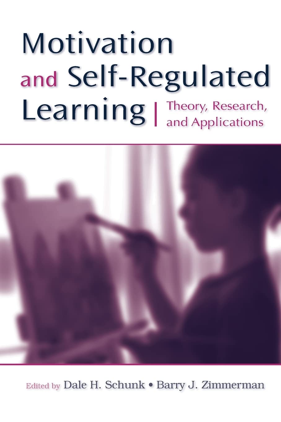 Motivation And Selfregulated Learning: Theory, Research, And Applications