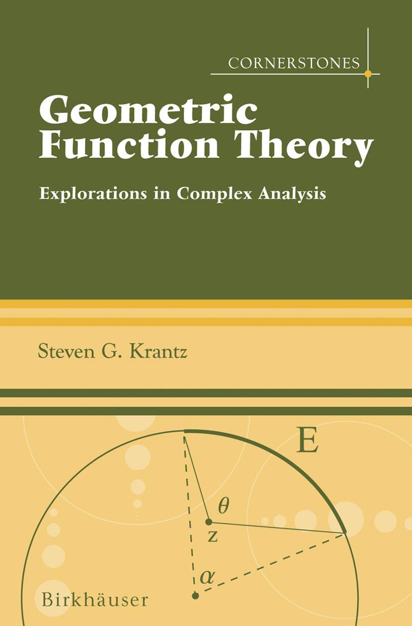 Geometric Function Theory: Explorations In Complex Analysis (Cornerstones),Used
