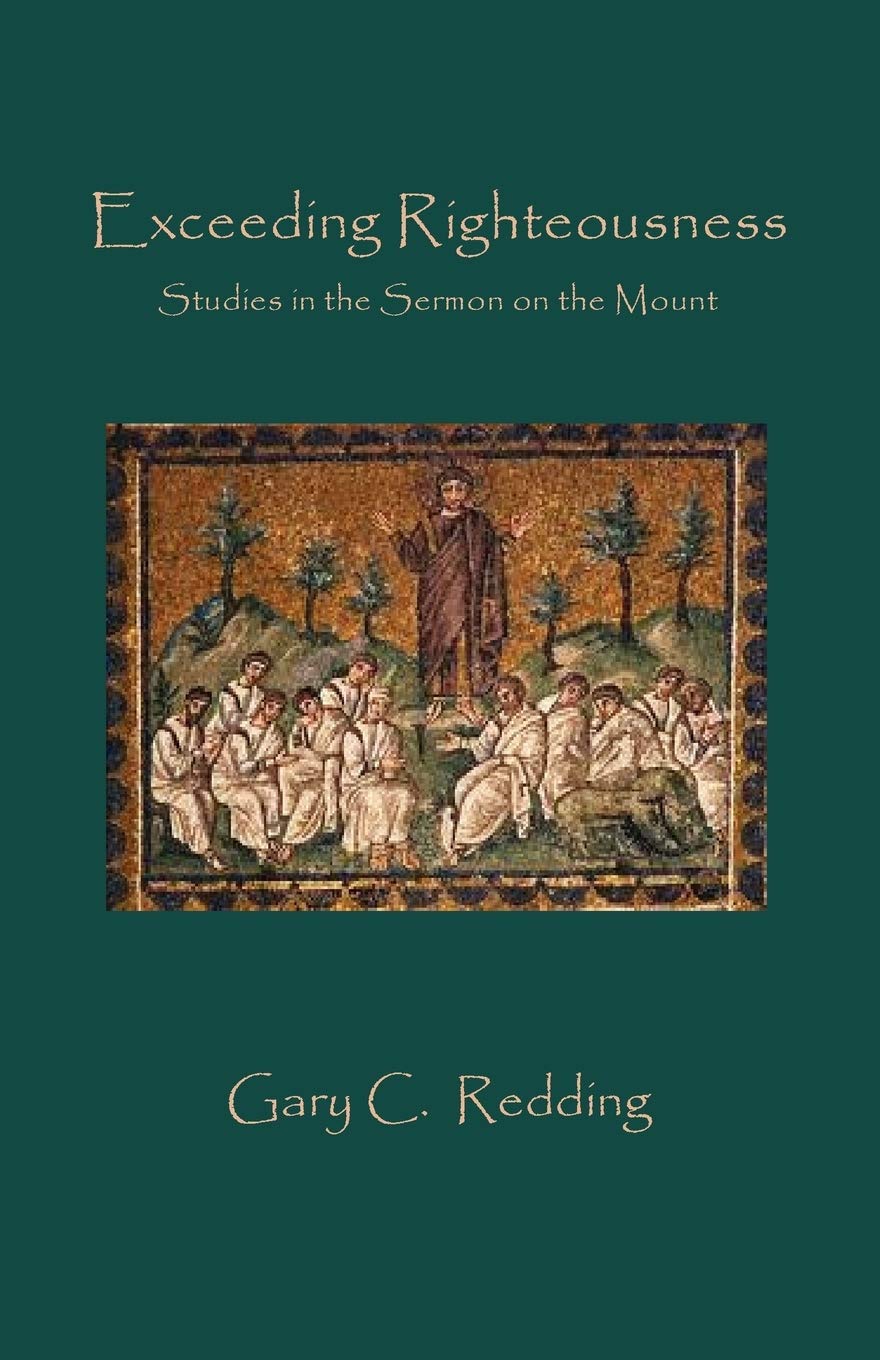 Exceeding Righteousness: Studies In The Sermon On The Mount,Used