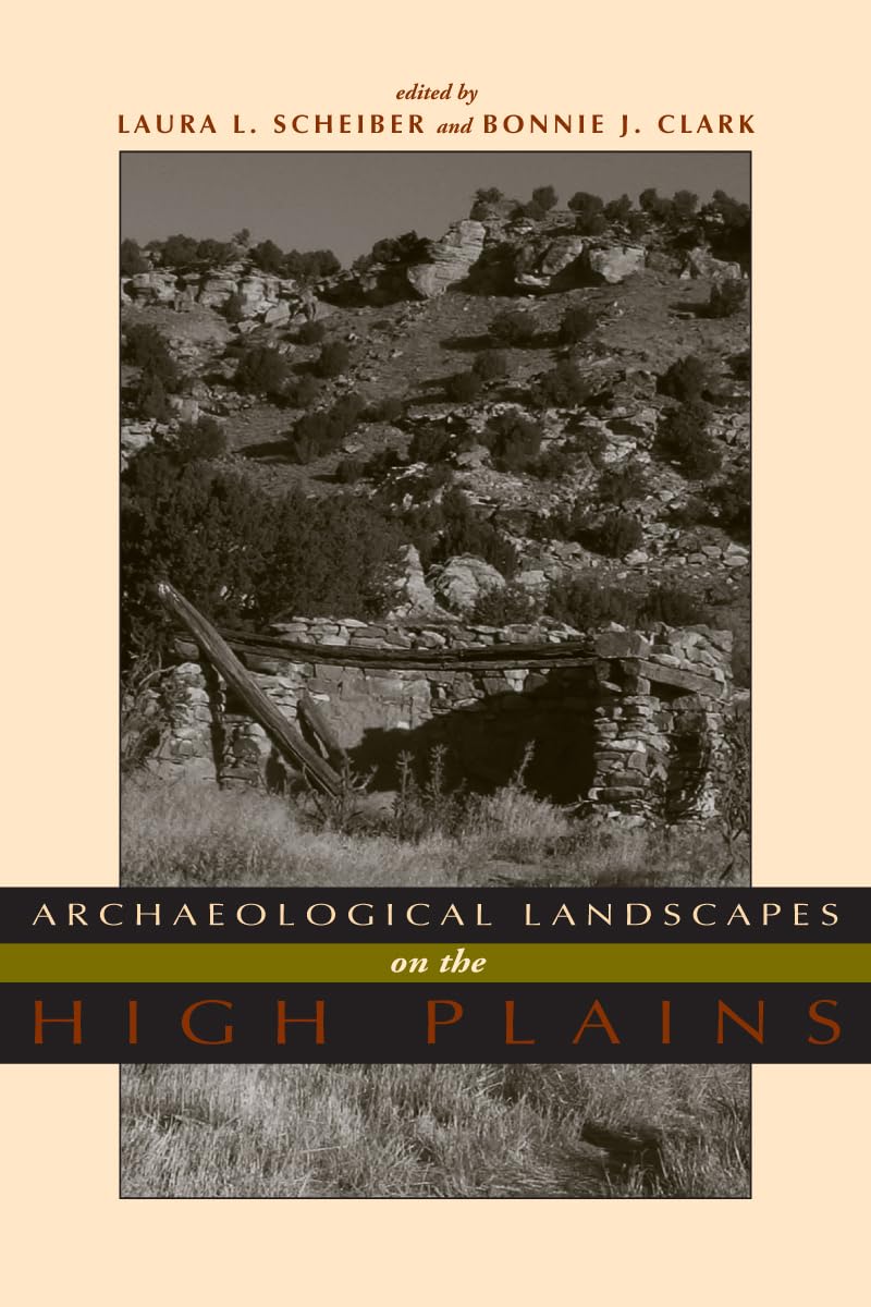 Archaeological Landscapes On The High Plains,Used