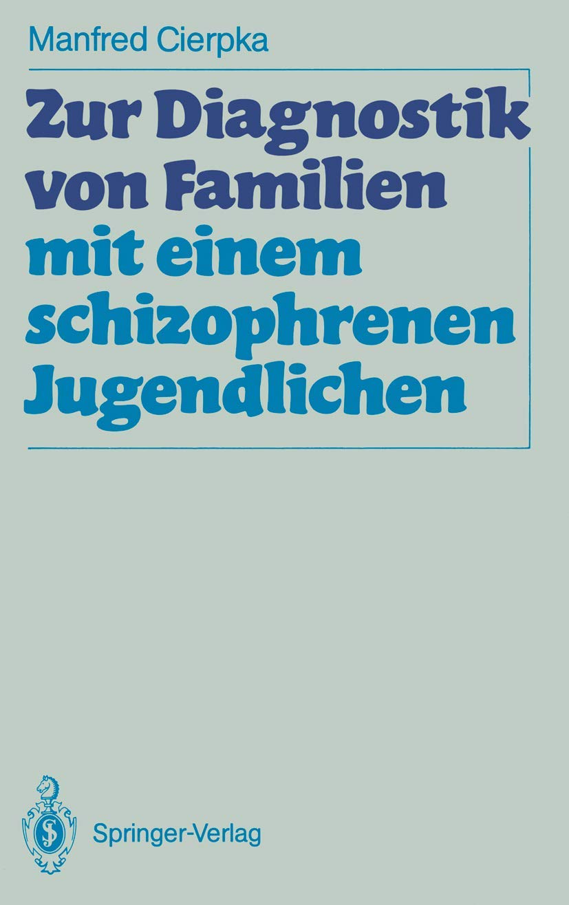 Zur Diagnostik Von Familien Mit Einem Schizophrenen Jugendlichen (German Edition),Used