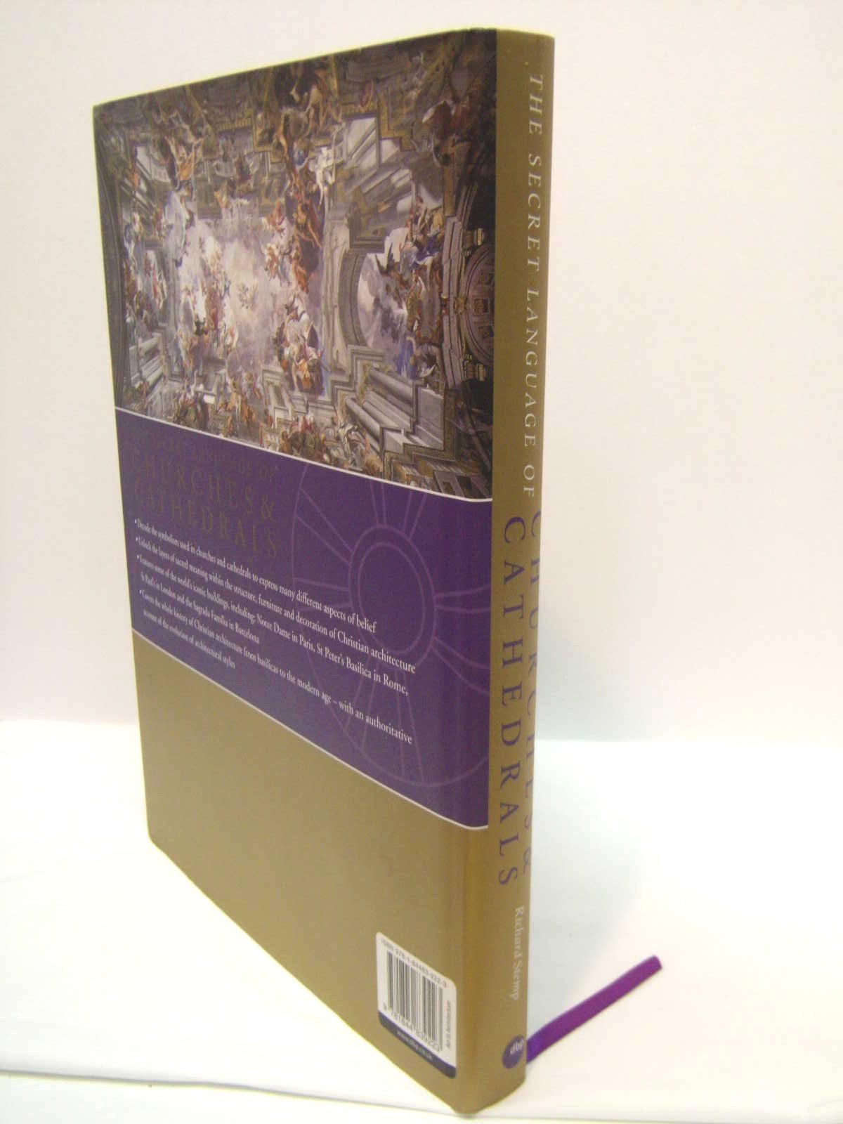 The Secret Language of Churches & Cathedrals: Decoding the Sacred Symbolism of Christianity's Holy Buildings,Used