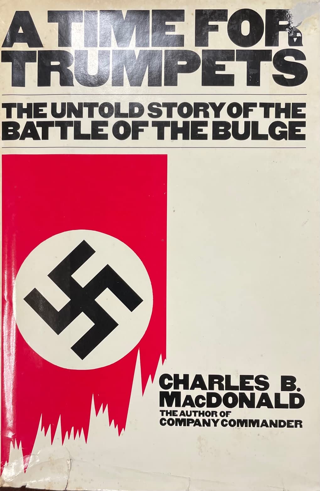 A Time For Trumpets: The Untold Story Of The Battle Of The Bulge,New