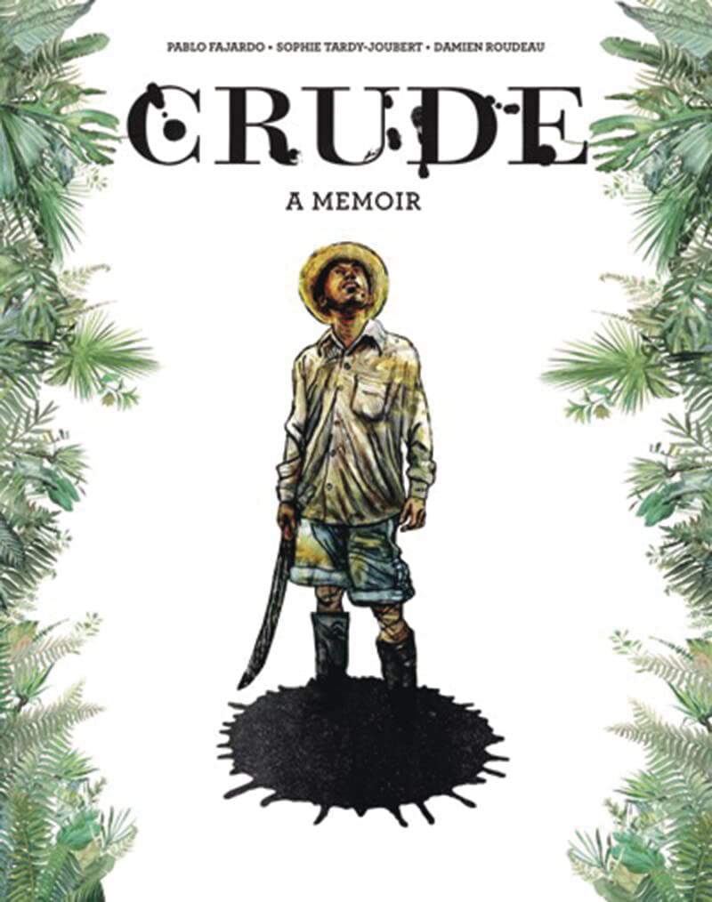 Crude: A Memoir,New