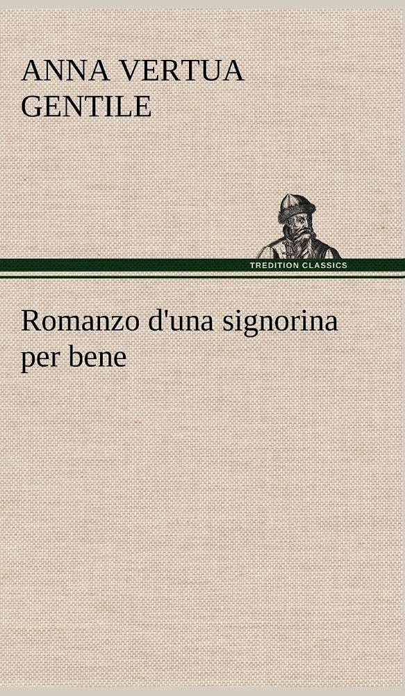Romanzo d'una signorina per bene (German Edition),Used