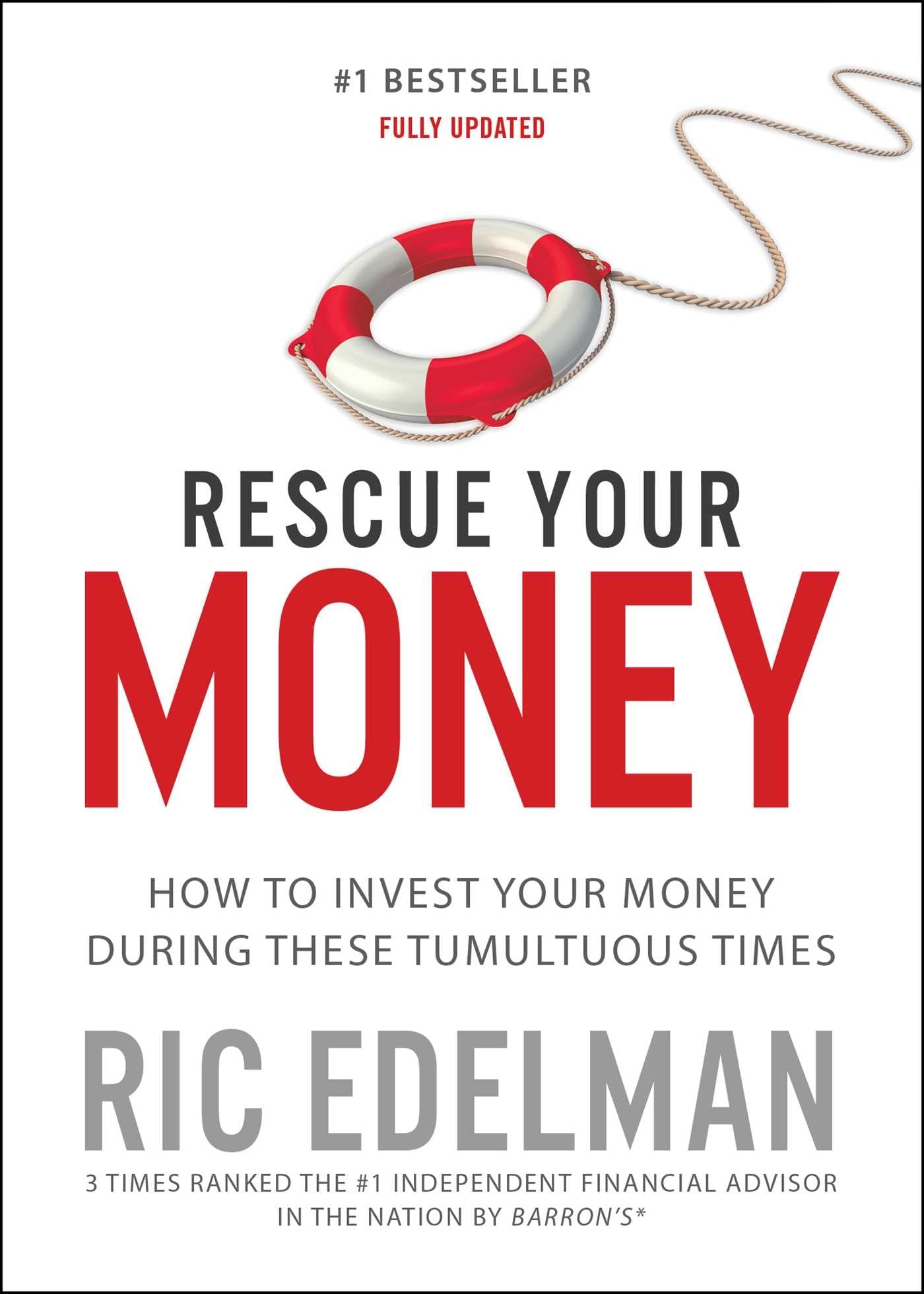 Rescue Your Money: How to Invest Your Money During these Tumultuous Times,Used