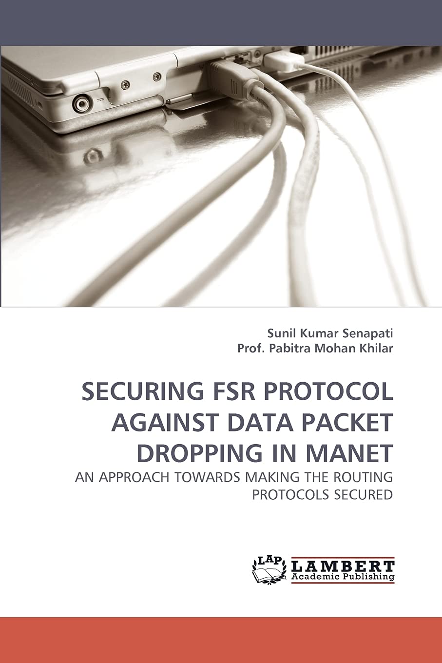 SECURING FSR PROTOCOL AGAINST DATA PACKET DROPPING IN MANET: AN APPROACH TOWARDS MAKING THE ROUTING PROTOCOLS SECURED,Used