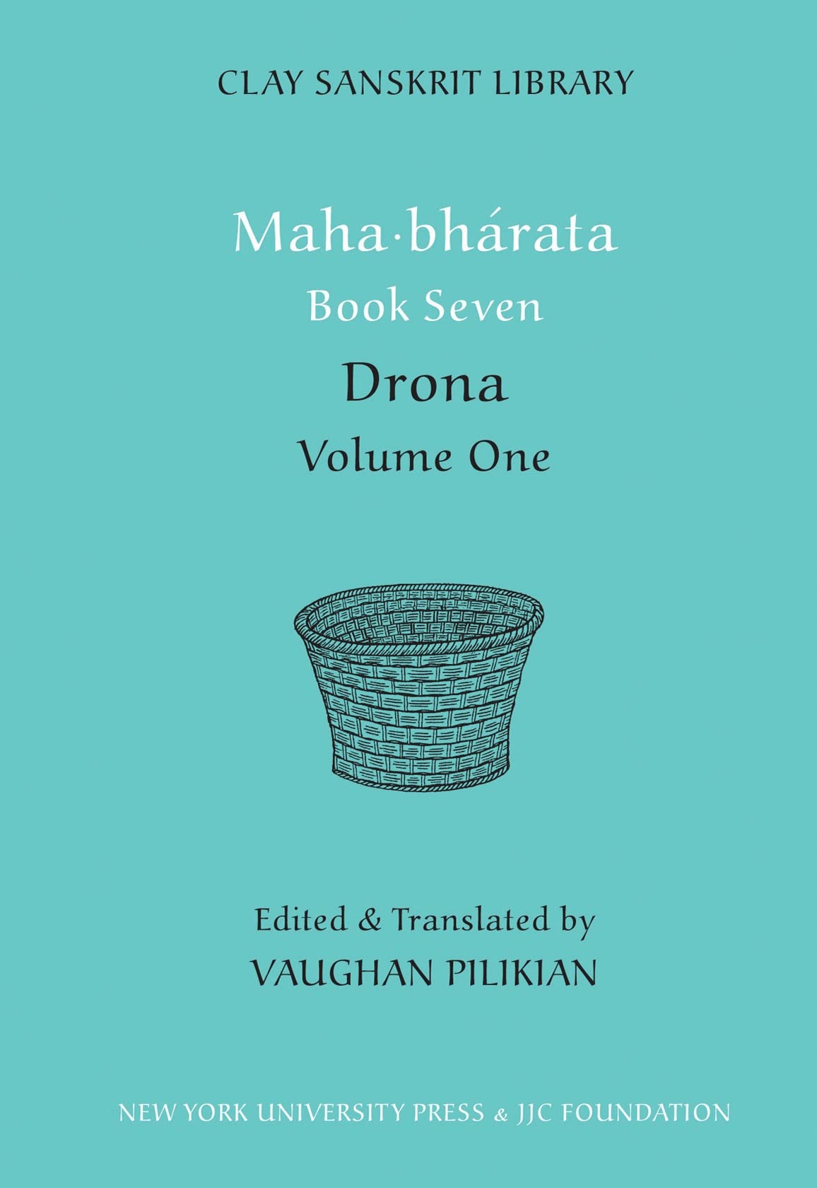 Mahabharata Book Seven (Volume 1): Drona (Clay Sanskrit Library, 61),Used
