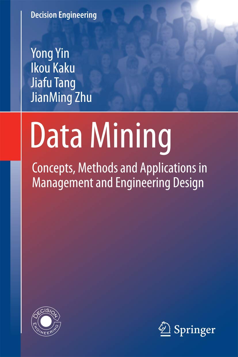 Data Mining: Concepts, Methods and Applications in Management and Engineering Design (Decision Engineering),Used